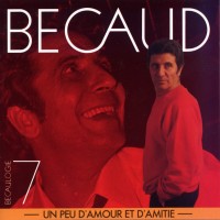 Purchase Gilbert Becaud - Bécaulogie / Un Peu D'amour Et D'amitié CD7