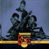 Purchase VA - Plug It In! Turn It Up! Electric Blues Part 3 1960-1969 CD1