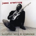 Buy James Armstrong - Sleeping With A Stranger Mp3 Download