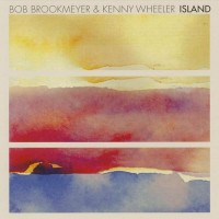 Purchase Kenny Wheeler - Island (With Bob Brookmeyer)