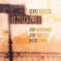 Purchase Kenny Wheeler - It Takes Two!