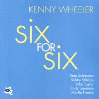 Purchase Kenny Wheeler - Six For Six
