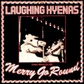 Buy Laughing Hyenas - Merry Go Round (Reissued 1995) Mp3 Download