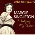 Buy Margie Singleton - Pledging My Love Mp3 Download