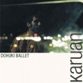 Buy Karuan - Dohuki Ballet Mp3 Download