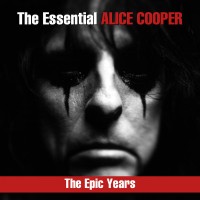 Purchase Alice Cooper - The Essential Alice Cooper: The Epic Years