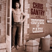 Purchase Chris Gantry - At The House Of Cash