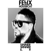 Purchase Felix Da Housecat - Sinner Winner (CDS)
