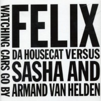 Purchase Felix Da Housecat - Watching Cars Go By (CDS)