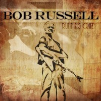 Purchase Bob Russell - Running Crazy
