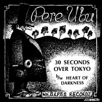 Purchase Pere Ubu - 1St Rehearsal Ever (Vinyl)