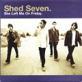 Buy Shed Seven - She Left Me On Friday CD2 Mp3 Download