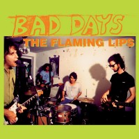 Purchase The Flaming Lips - Bad Days (EP)