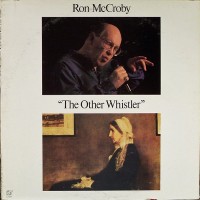 Purchase Ron Mccroby - The Other Whistler (Vinyl)