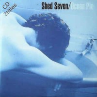 Purchase Shed Seven - Ocean Pie