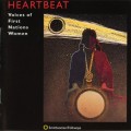 Buy VA - Heartbeat - Voices Of First Nations Women Mp3 Download