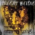 Buy Violent Divine - Louder Than Love Mp3 Download