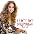 Buy Lucero - Más Enamorada Con Banda Mp3 Download