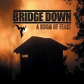 Buy Bridge Down - A Room Of Fears Mp3 Download