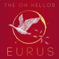 Buy The Oh Hellos - Eurus Mp3 Download