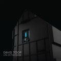 Buy David Toop - Life On The Inside Mp3 Download