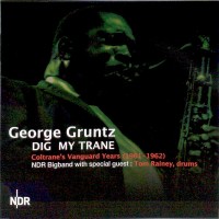Purchase George Gruntz - Dig My Trane - Coltrane's Vanguard Years (1961-1962)
