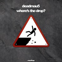 Purchase Deadmau5 - Where's The Drop?