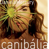 Purchase Daniela Mercury - Canibália