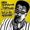 Buy Idris Ackamoor - We Be All Afrikans (With The Pyramids) Mp3 Download
