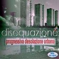 Buy Disequazione - Progressiva Desolazione Urbana Mp3 Download
