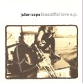 Buy Julian Cope - Beautiful Love (EP) Mp3 Download