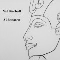 Buy Nat Birchall - Akhenaten Mp3 Download