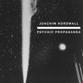 Buy Joachim Nordwall - Psychic Propaganda Mp3 Download