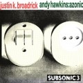 Buy Justin K. Broadrick & Azonic - Subsonic 3: Skinner's Black Laboratories Mp3 Download
