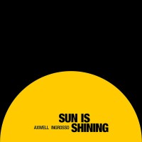 Purchase Axwell Λ Ingrosso - Sun Is Shining (Remixes) (EP)