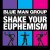 Buy Blue Man Group - Shake Your Euphemism (CDS) Mp3 Download