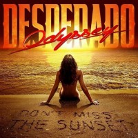 Purchase Odyssey Desperado - Don't Miss The Sunset