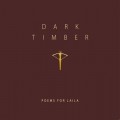 Buy Poems For Laila - Dark Timber Mp3 Download
