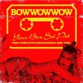 Buy Bow Wow Wow - Your Box Set Pet (The Complete Recordings 1980-1984) CD1 Mp3 Download