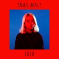 Buy Snail Mail - Lush Mp3 Download