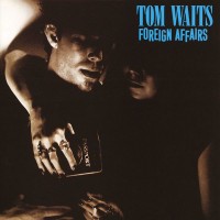 Purchase Tom Waits - Foreign Affairs (Remastered 2018)