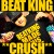 Buy Beat King - Crush (CDS) Mp3 Download