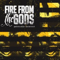 Purchase Fire From The Gods - Politically Incorrect (EP)