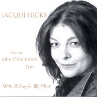 Purchase Jacqui Hicks - With A Song In My Heart (With John Critchinson)