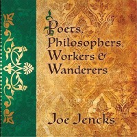 Purchase Joe Jencks - Poets, Philosophers, Workers & Wanderers