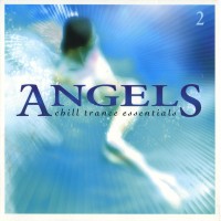 Purchase VA - Angels: Chill Trance Essentials Vol. 2 CD1