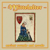 Purchase Mittelalter Sound Orchester - Mittelalter - Ancient Sounds And Moods