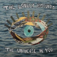 Purchase The Lonely Biscuits - The Universe In You
