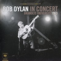Purchase Bob Dylan - In Concert - Brandeis University 1963
