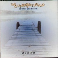 Purchase The Supernaturals - Love Has Passed Away